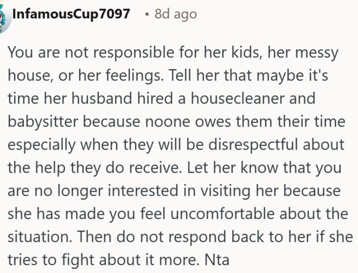 Being a volunteer babysitter and cleaner is one thing; being treated badly for it is another