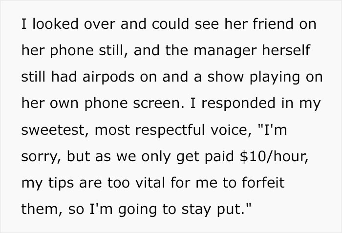 But the OP responded by saying that she couldn't help because she couldn't afford to lose her tips.