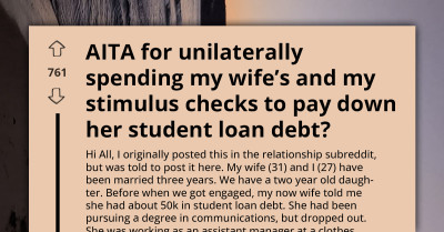 He Used The Family’s Stimulus To Pay Off His Wife’s Student Loans — Now She’s Asking, “What About My Shopping Spree?”