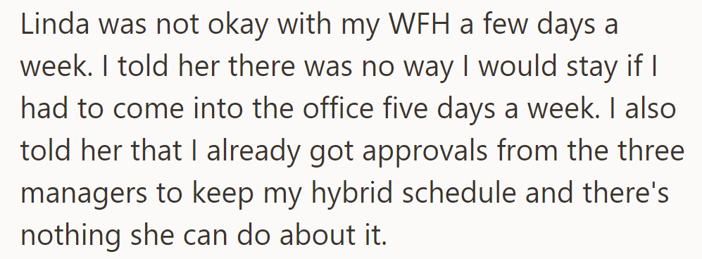 Linda opposed their WFH schedule, but OP stood firm with manager-approved hybrid work arrangements.