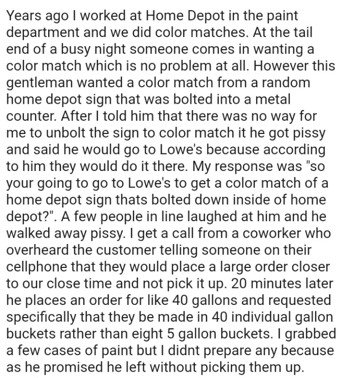 The OP told him that there was no way for them to unbolt the sign to color match it