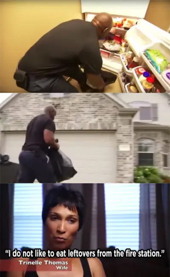 36. The firefighter who saves all the leftovers from work and takes them home for dinner