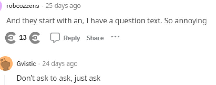 This is very annoying, and it seems from the comments that many people would have preferred her to just ask instead of starting her conversation this way.