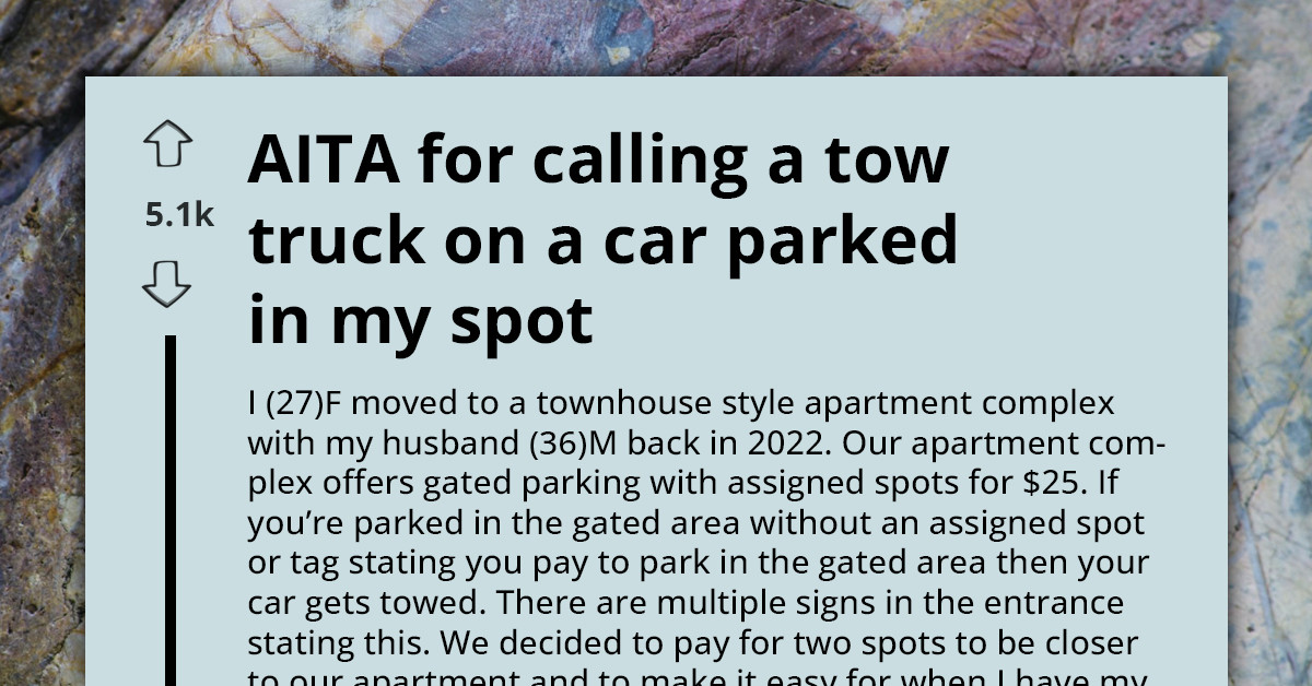 This Woman Had A Neighbor’s Car Towed After He Parked In Her Assigned Spot—And Now Her Husband Thinks She Went Too Far