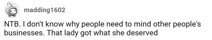It's mind-boggling how some people think they have to mind everyone else's business