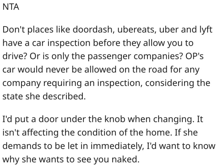 6. No ride-sharing company will allow her to drive a car in poor condition.
