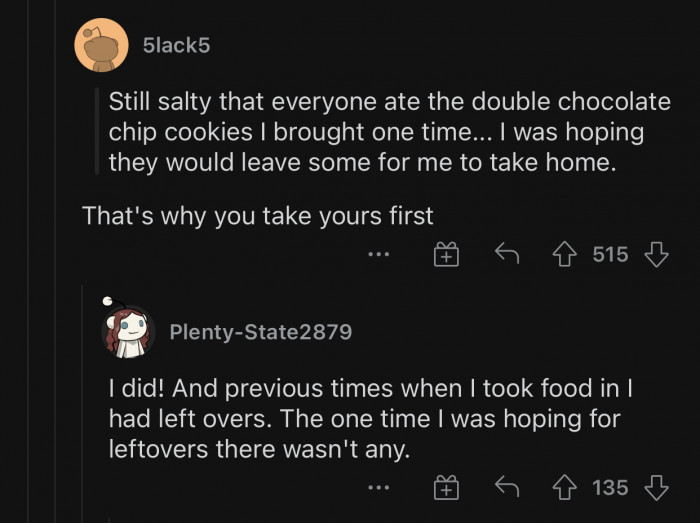 You have to dig in first; otherwise, there won't be any good ones left.