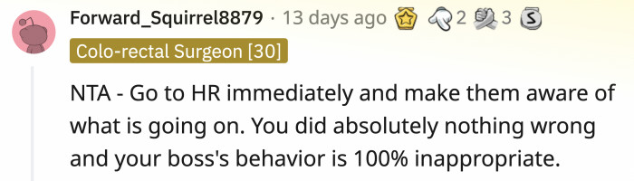 Before OP’s edit, a lot of the comments suggested that she report the incident to HR