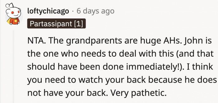 Unfortunately, OP Having No One on His Side Means He Has to Make Sure to Protect Himself