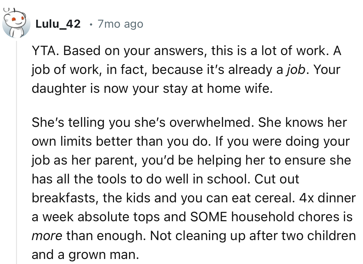 “This is a lot of work. A job of work, in fact, because it's already a job. Your daughter is now your stay-at-home wife.”