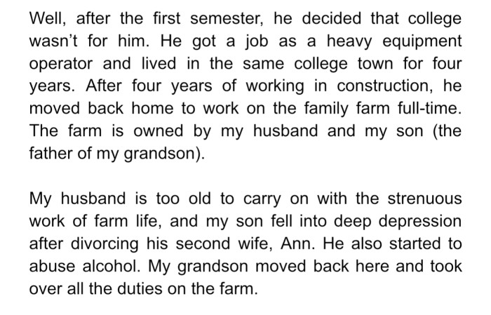 OP’s grandson decided to drop out of college. After some years, he moved back home to manage the family farm