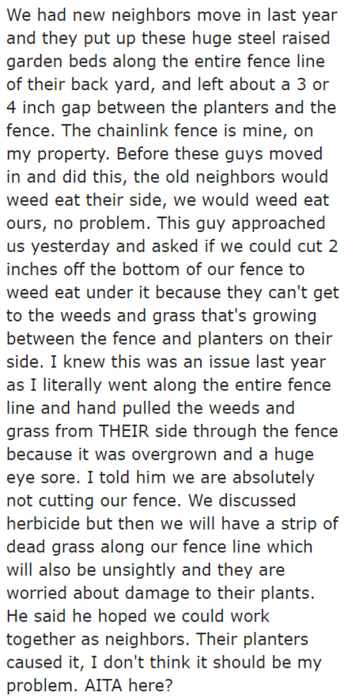 They had a situation with their neighbors: