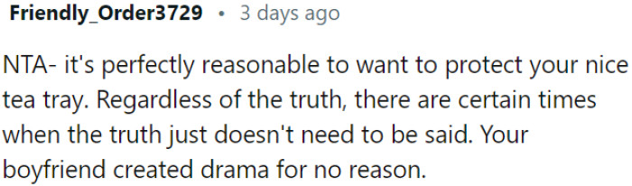 There are moments when revealing the truth is unnecessary and can needlessly create drama.