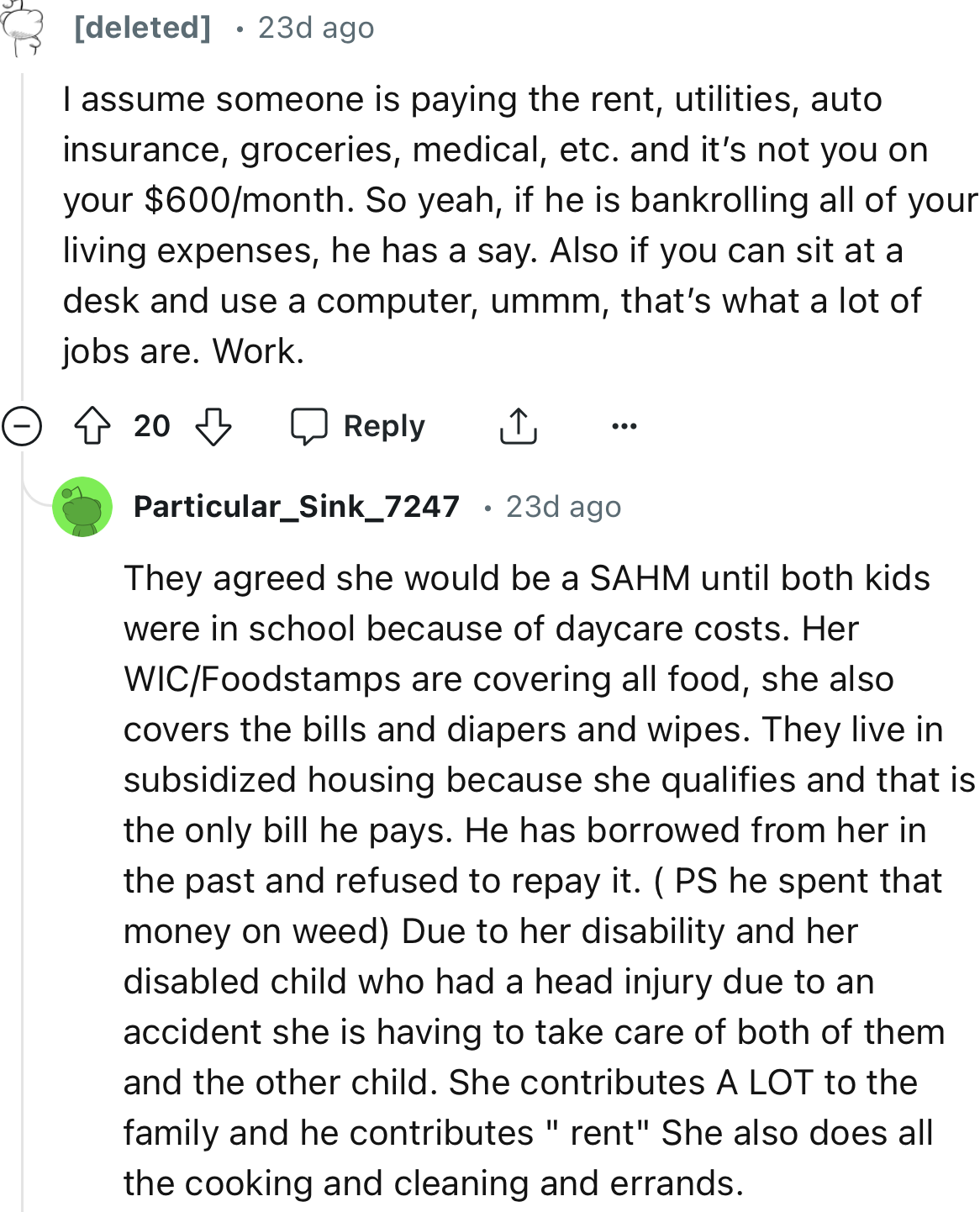 “If He is Bankrolling All of Your Living Expenses, He Has a Say.”