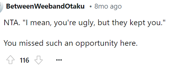 So many people mentioned this and talked about how she should have responded differently. She did miss a pretty good comeback opportunity here.