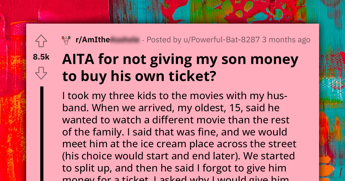 Mother Agrees to Fund Family Movie Outing Until Son Chooses Separate Film, Then Asks Him to Pay His Own Way