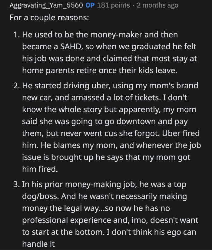 OP explained why her dad no longer has a job.
