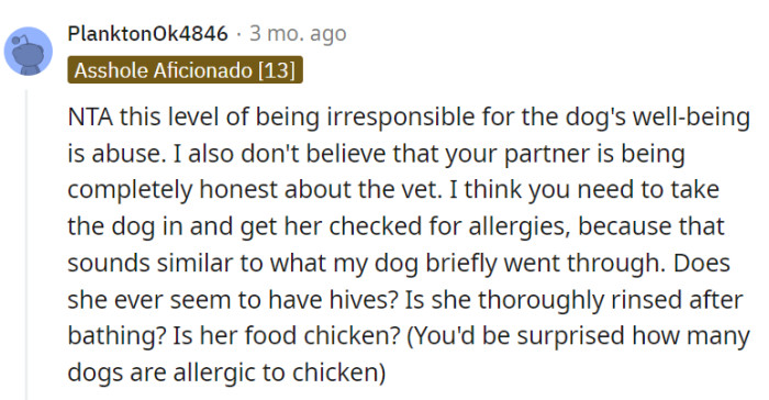 Neglecting the dog's well-being is nearly abusive.