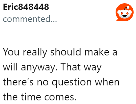 The only problem is that the daughter might contest the division if there is no will.