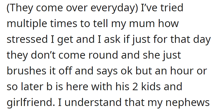 Despite OP's repeated requests for a break from daily visits, their mom agrees briefly but allows the visits to resume shortly after.