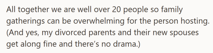A crowd this big means every gathering runs at full volume, even when everyone gets along.