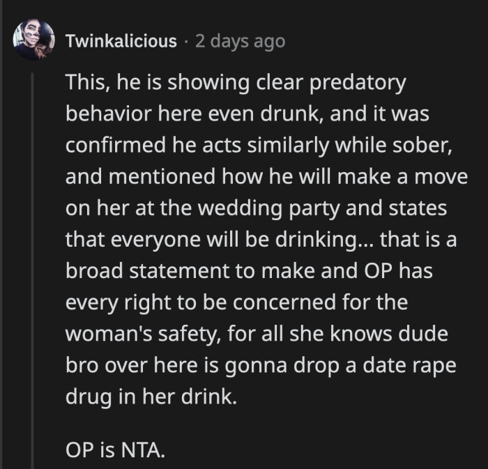 He's counting on his ex-girlfriend being drunk so he can make a move. If he talks about her this way repeatedly, then it means this plan of his has been brewing for a while.