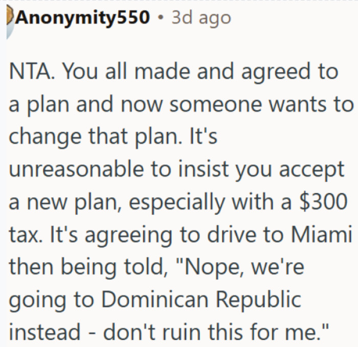 Sticking to the original plan is not the same as ruining everything for everyone