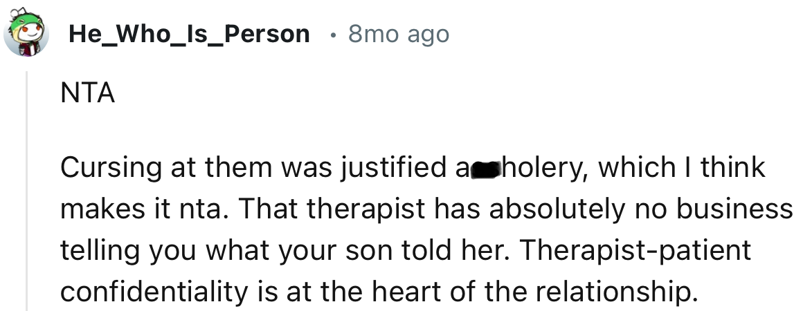 “NTA. Cursing at them was justified a**holery, which I think makes it NTA.”