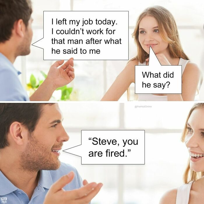 21. You're fired after all