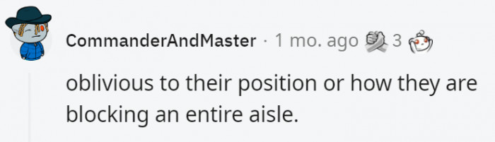 4. It's as if they think they own the place