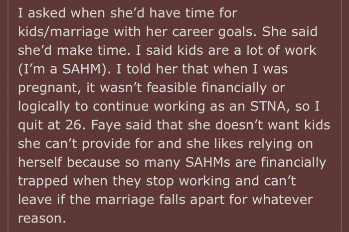 Faye told OP she didn't want to be trapped financially.