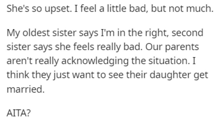 The sister is upset, and the other two sisters have mixed opinions on OP's behavior