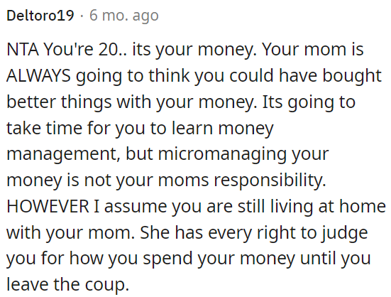 OP is 20, it's her money.