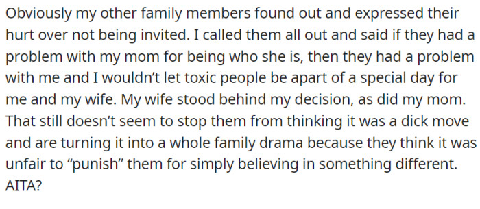Despite support from their wife and mom, the decision led to family drama and raised the question of whether they are in the wrong.