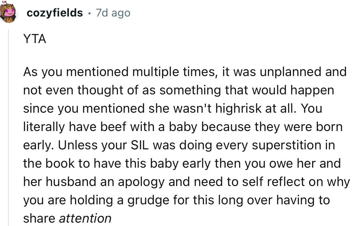 “YTA. You literally have beef with a baby because they were born early.”