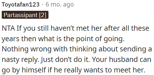 If OP hasn't met her in all these years, there's no point in going.