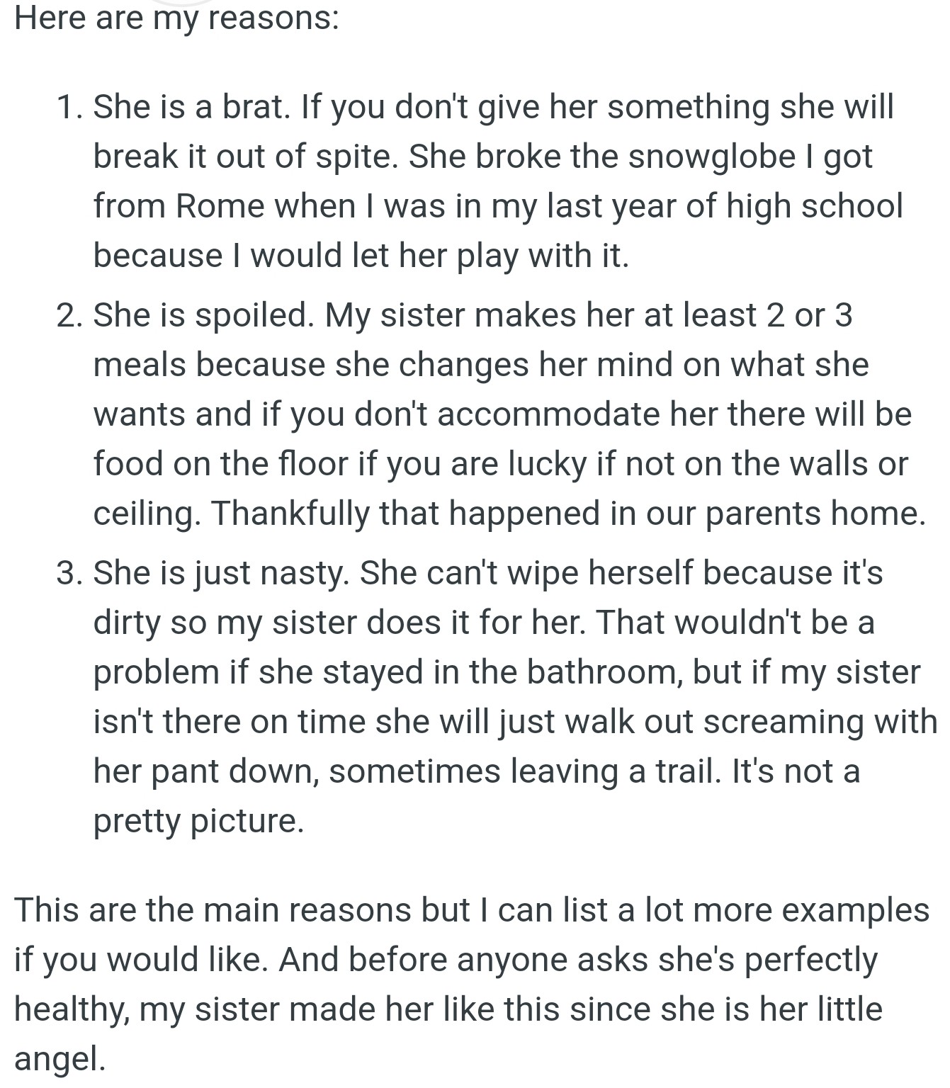 OP wouldn't let his sister's child stay with him because she was destructive, lacked hygiene, and threw a lot of tantrums.