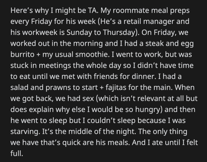 His Roommate Cried and Asked What Was Wrong with OP. He Tried to Apologize by Offering to Buy His Roommate's Lunch for the Week.