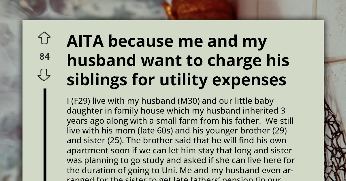 Couple Asks Husband’s Siblings to Pay for Utilities in Inherited Family Home — Chaos Ensues