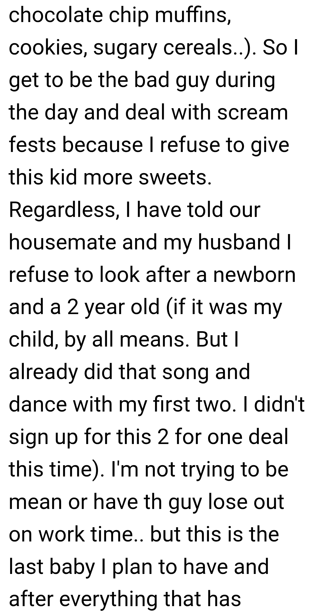 The OP gets to be the bad guy during the day and deal with screaming fits