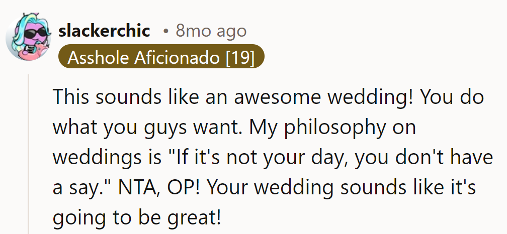 Their wedding, their rules, and it sounds fabulous!