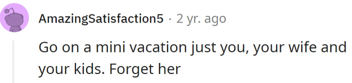 Go on a family vacation alone