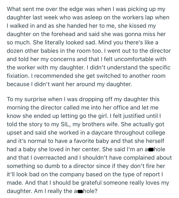 OP kept making reports to the director. Subsequently, the employee was fired by the daycare