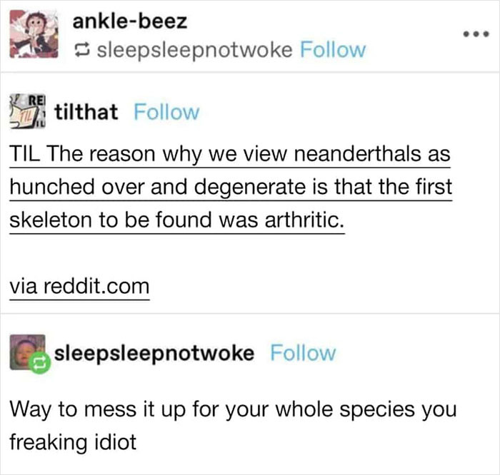 16. You just messed up the entire species...