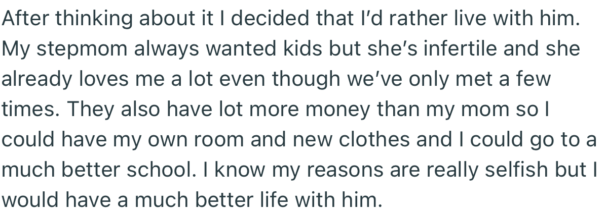After Much Consideration, OP Decided She Wanted to Move in with Her Dad in Order to Get a Better Life