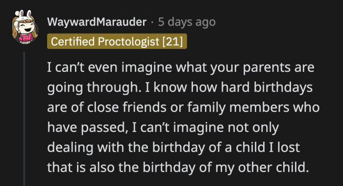 Nobody Is Dismissing How Difficult It Must Be for Their Parents to Lose a Child