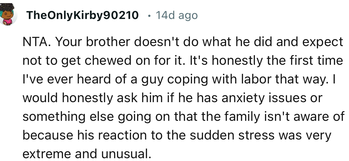 “I would honestly ask him if he has anxiety issues or something else going on that the family isn't aware of.”