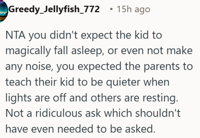 Teaching kids to be quieter when others are resting is just basic parenting