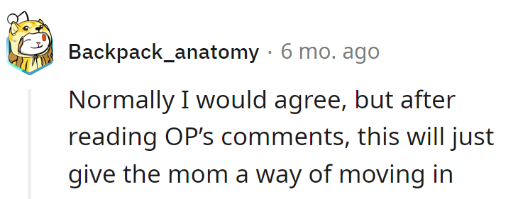 True, but with OP's situation, a guest room could be a subtle 