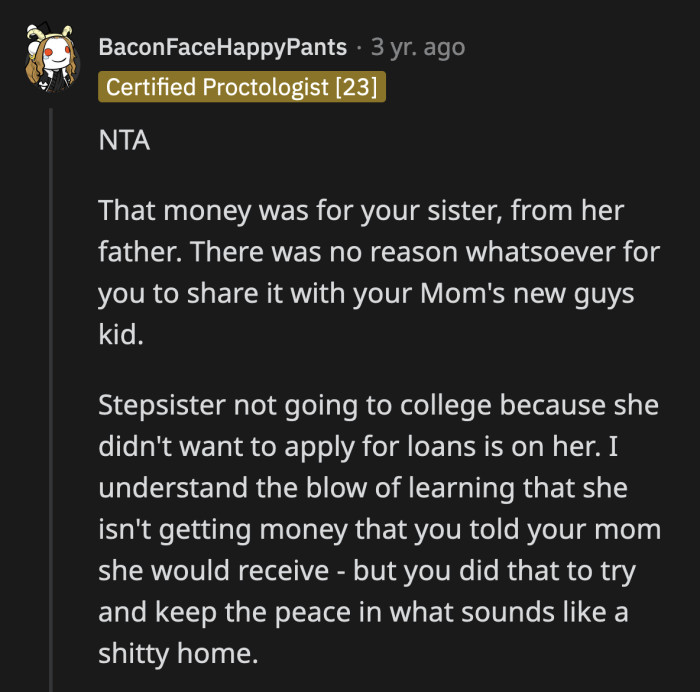 It was never their mom's money for her to promise it to someone else. Their mom broke a promise she couldn't keep. That's all on her.